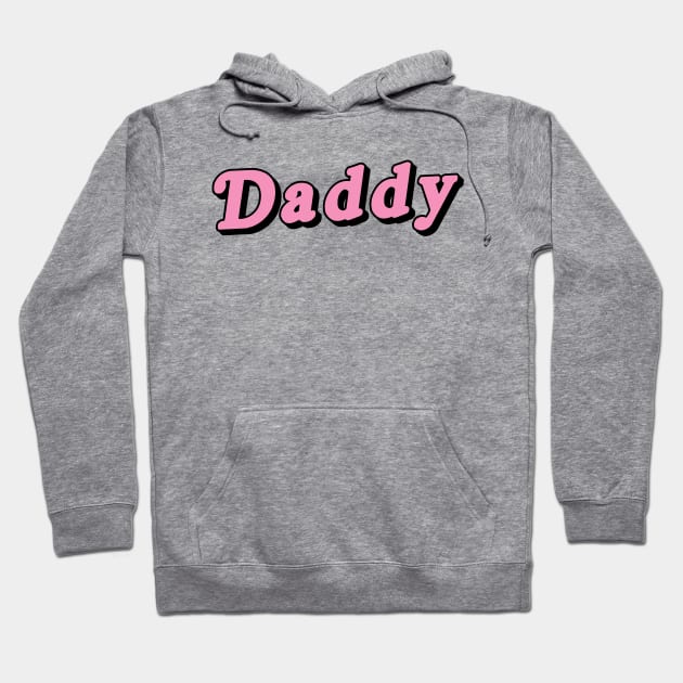 Daddy Hoodie by Ponk